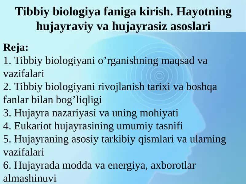 Tibbiy biologiya faniga kirish. Hayotning hujayraviyvahujayrasizasoslari 1