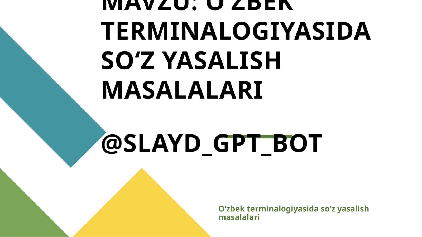 OʻZBEK TERMINALOGIYASIDA SOʻZ YASALISH MASALALARI 1