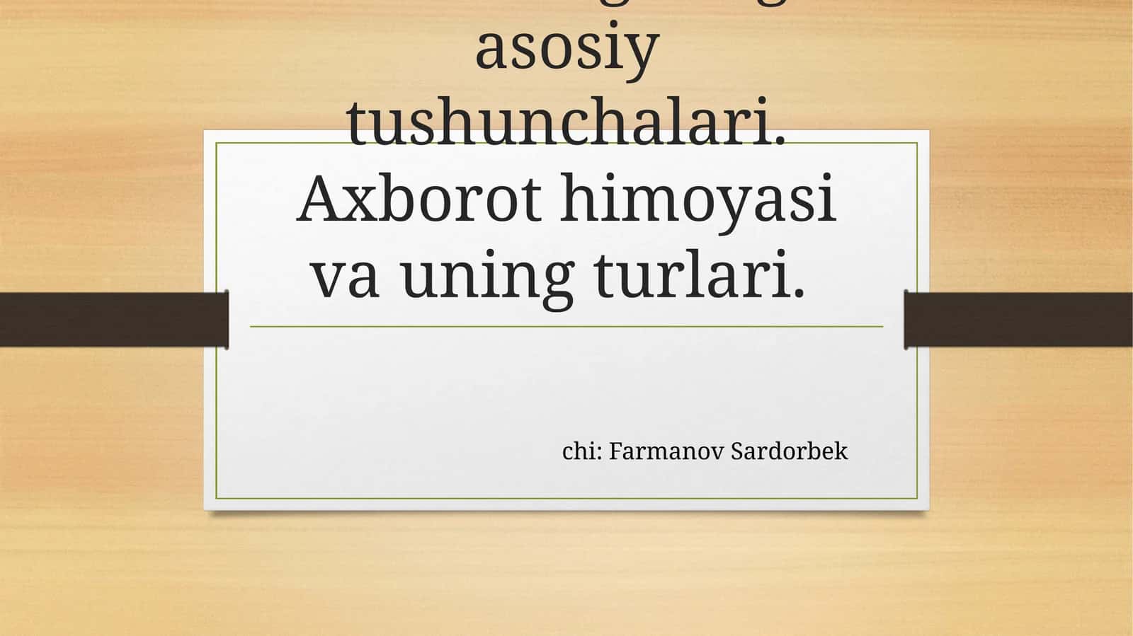 Axborot xavfsizligining asosiy tushunchalari 1