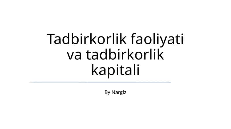 Tadbirkorlik faoliyati va tadbirkorlik kapitali 1