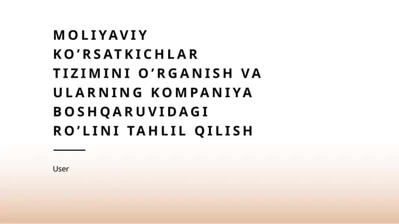 Moliyaviy ko’rsatkichlar tizimi 1