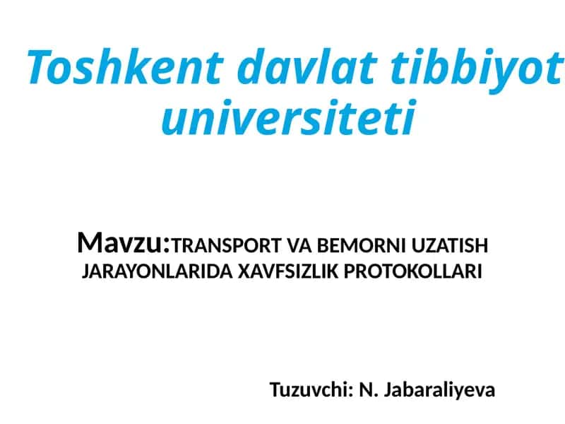 TRANSPORT VA BEMORNI UZATISH JARAYONLARIDA XAVFSIZLIK PROTOKOLLARI 1