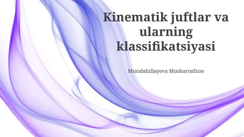Kinematik juftlar va ularning klassifikatsiyasi 1