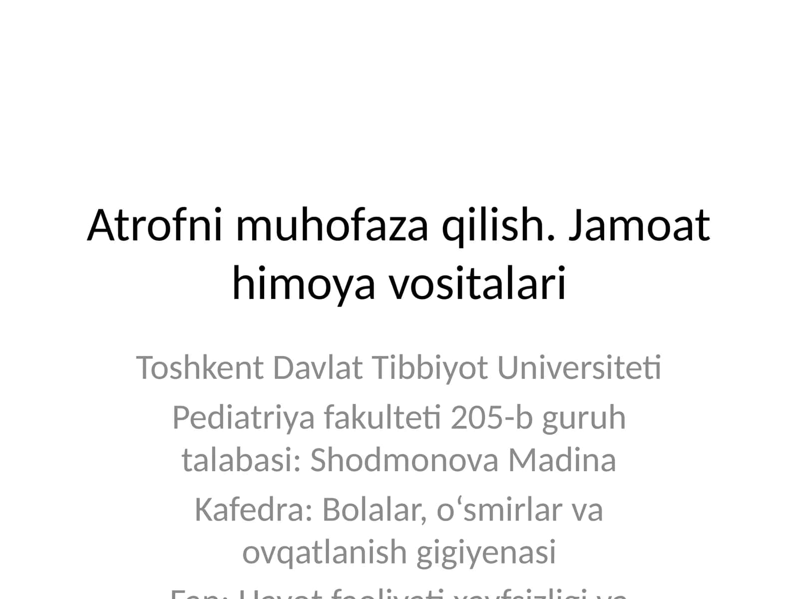 Atrofni muhofaza qilish. Jamoat himoya vositalari 1