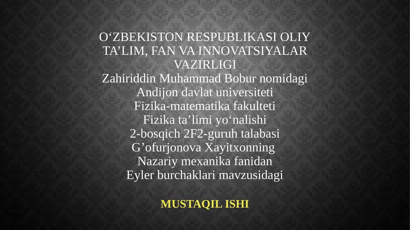Eyler burchaklari mavzusidagi MUSTAQIL ISHI 1