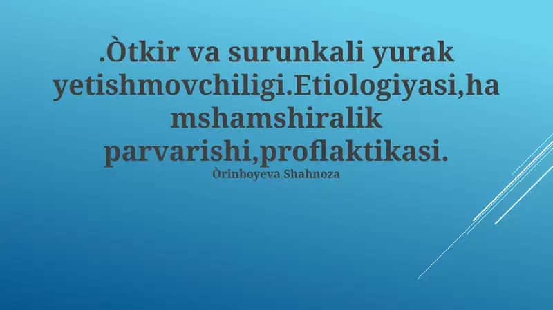 O'tkir va Surunkali Yurak Yetishmovchiligi Etiologiyasi 1