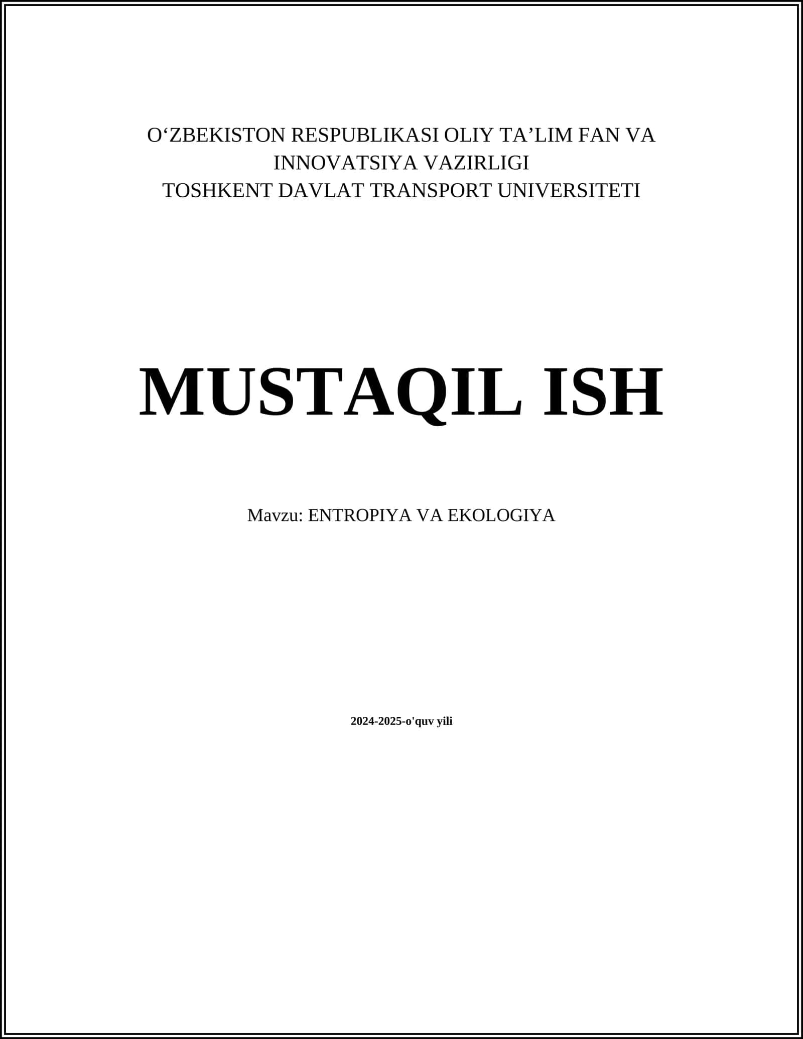MUSTAQIL ISH Mavzu: ENTROPIYA VA EKOLOGIYA 1