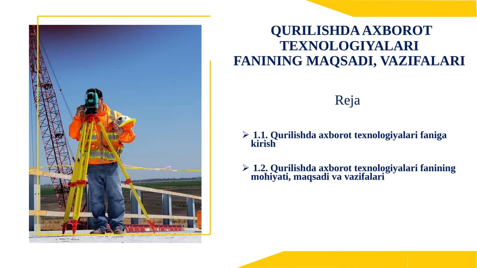 Qurilishda Axborot Texnologiyalari Fanining Maqsadi, Vazifalari 1