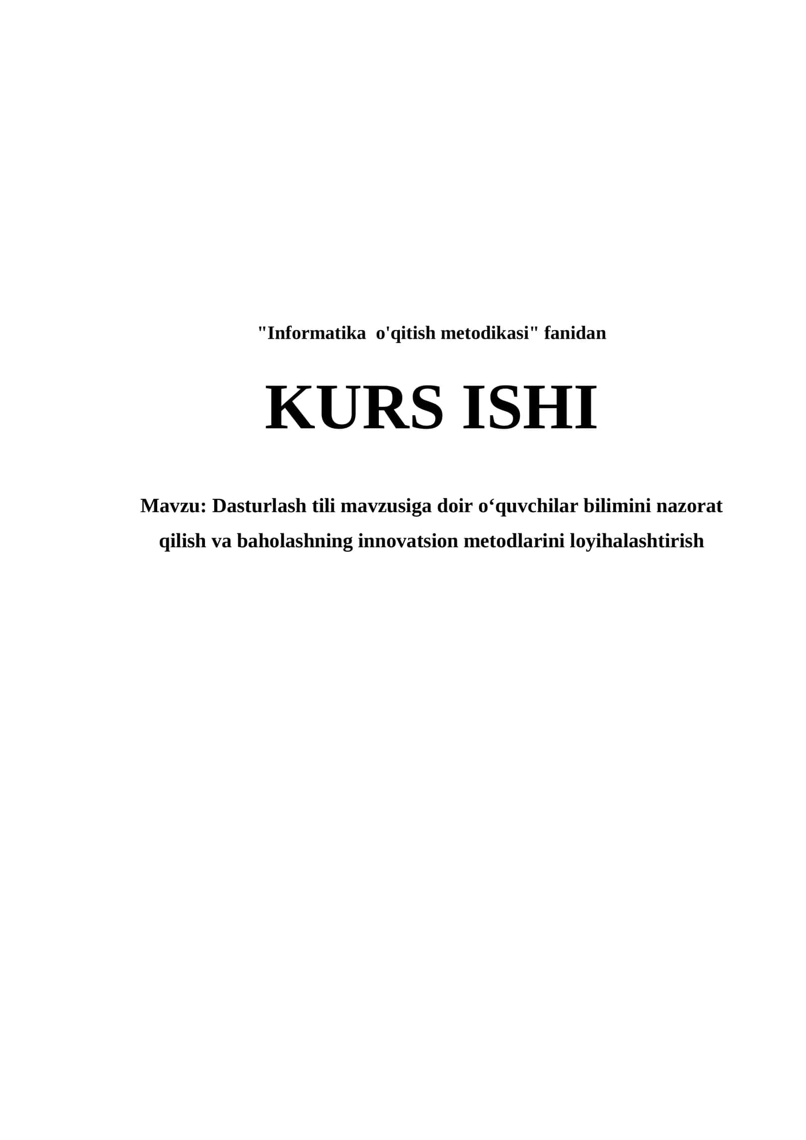 Dasturlash tili mavzusiga doir oʻquvchilar bilimini nazorat qilish va baholashning innovatsion metodlarini loyihalashtirish 1