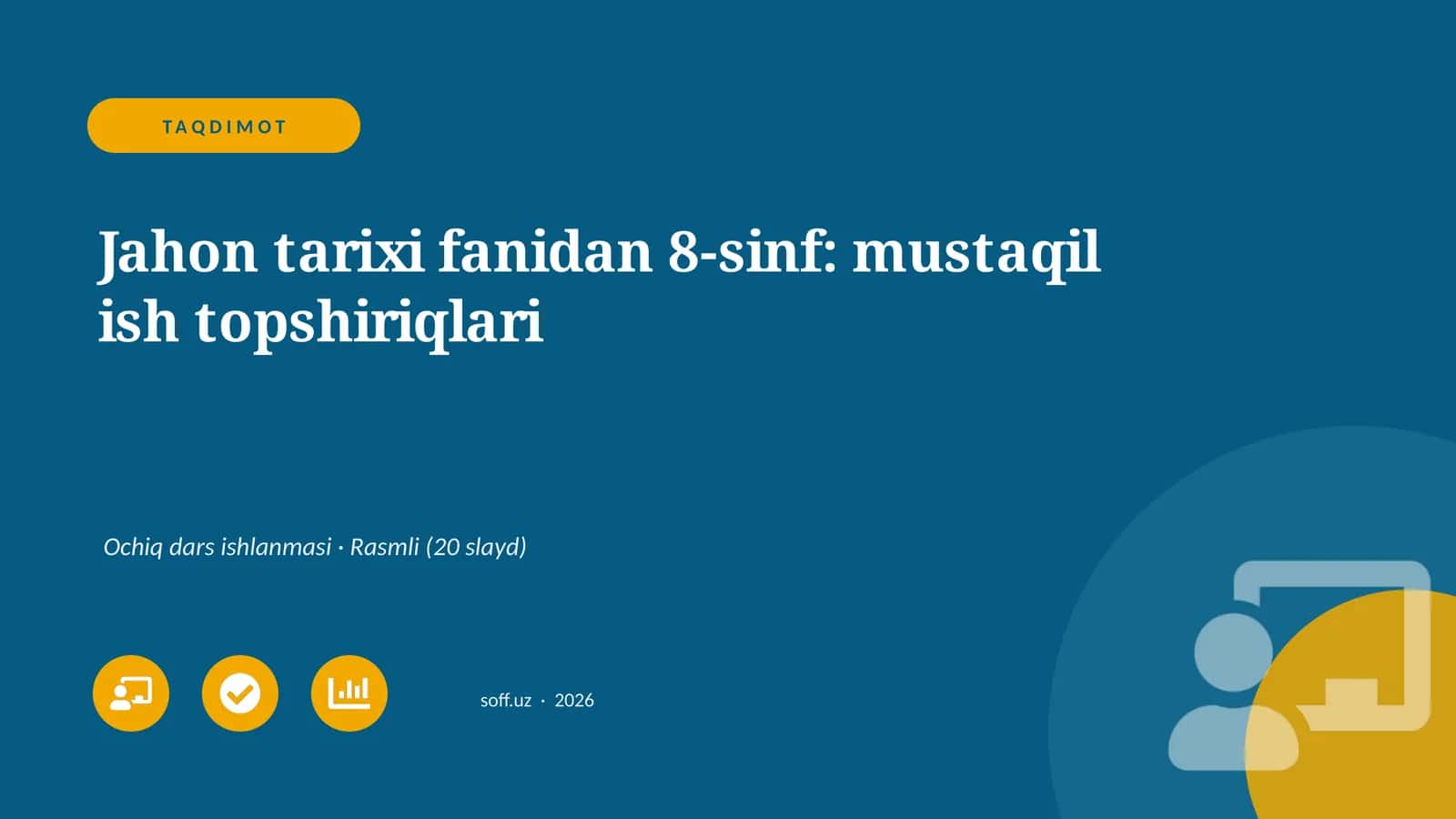 Jahon tarixi fanidan 8-sinf: mustaqil ish topshiriqlari 1