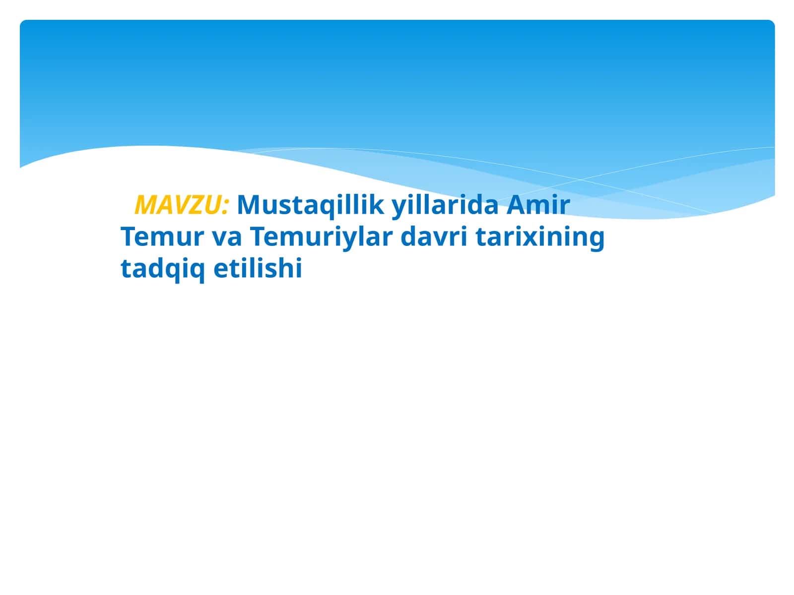 Mustaqillik yillarida Amir Temur va Temuriylar davri tarixining tadqiq etilishi 1
