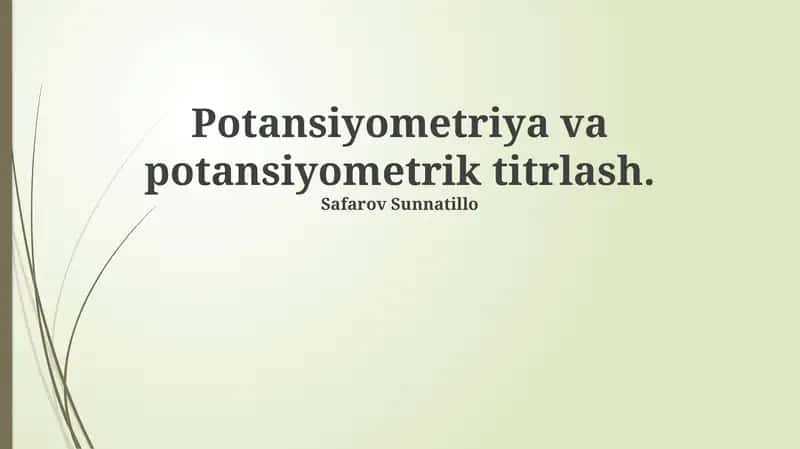 Potentsiometriya va potansiyometrik titrlash 1