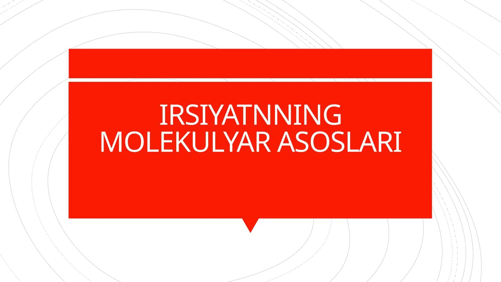 IRSIYATNNING MOLEKULYAR ASOSLARI 1