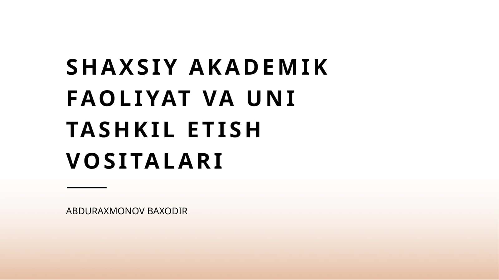Shaxsiyakademikfaoliyatvaunitashkiletishvositalari 1
