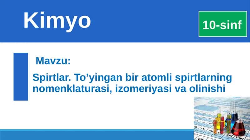 Spirtlar. To’yinganbiratomlispirtlarningnomenklaturasi,izomeriyasivaolinishi 1
