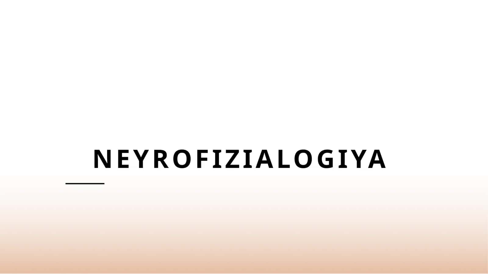 Neyrofizialogiya 1