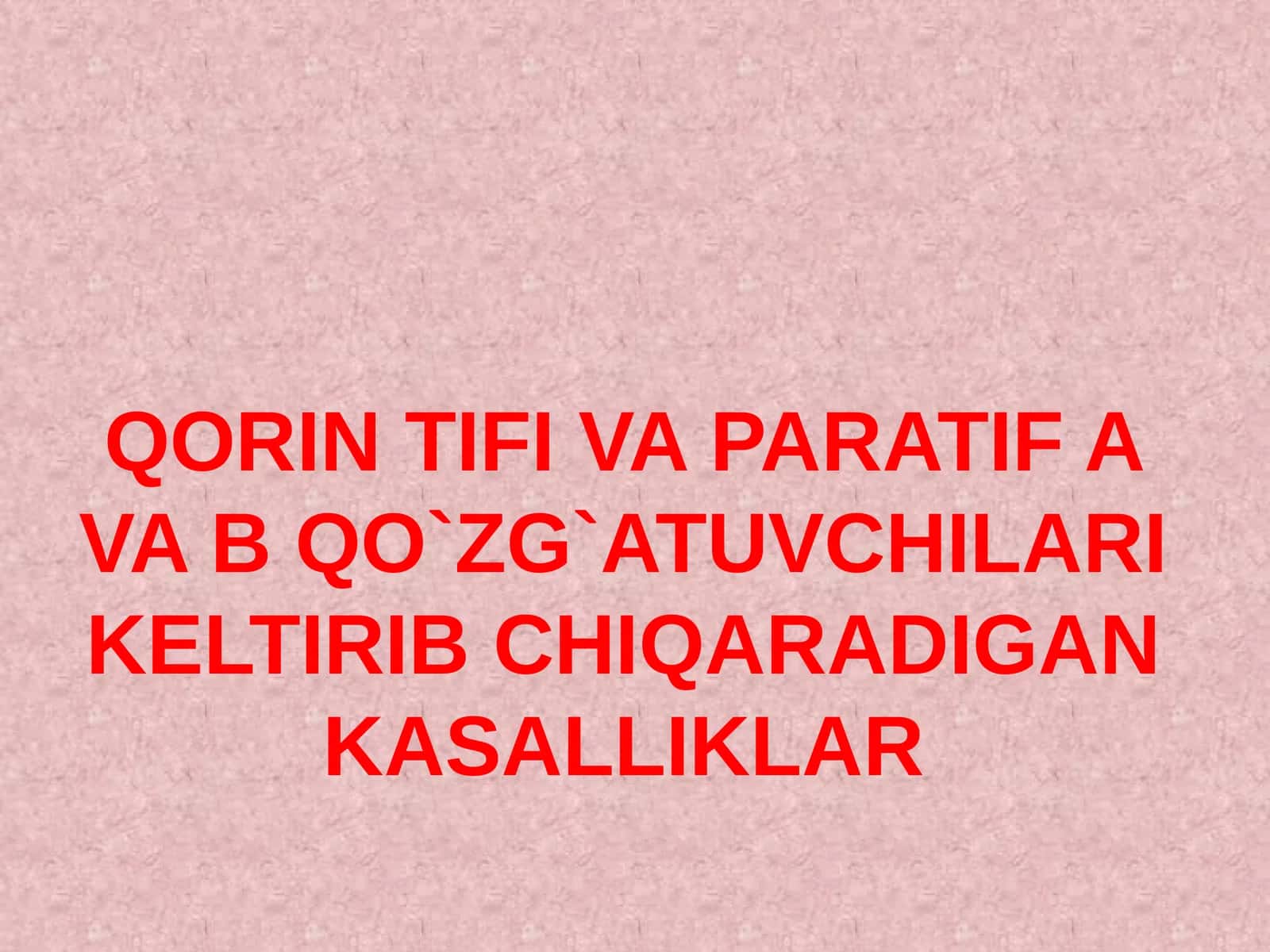 Qorintifi va Paratif Ava B qo`zg`atuvchilari 1