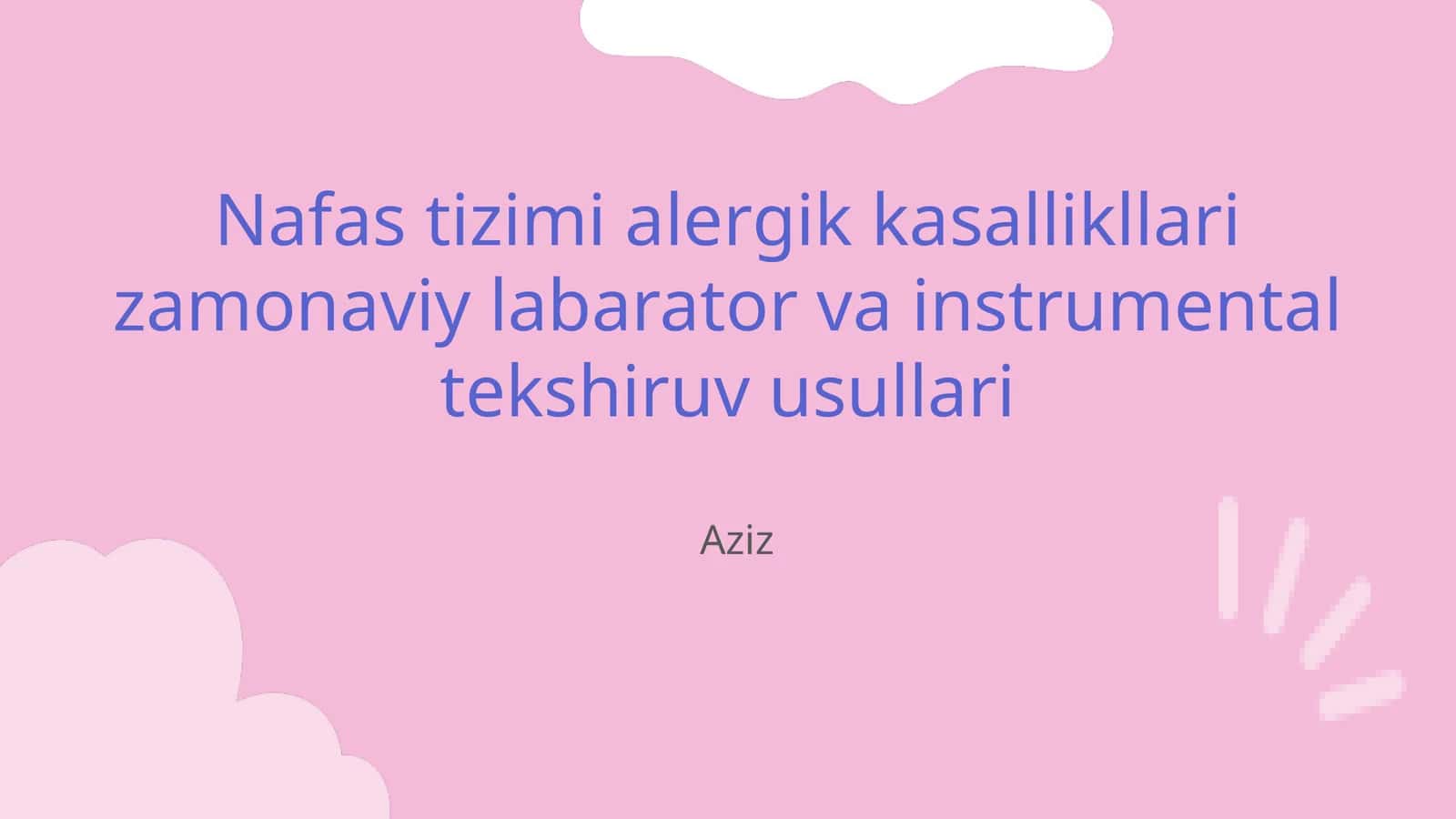 Nafas tizimi alergik kasallikllari zamonaviy labarator va instrumental tekshiruv usullari 1