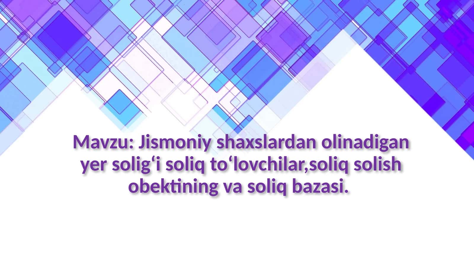 Jismoniy shaxslardan olinadigan yer soligʻi soliq toʻlovchilar,soliq solish obektining va soliq bazasi. 1