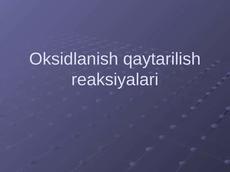 Oksidlanish qaytarilish reaksiyalari 1