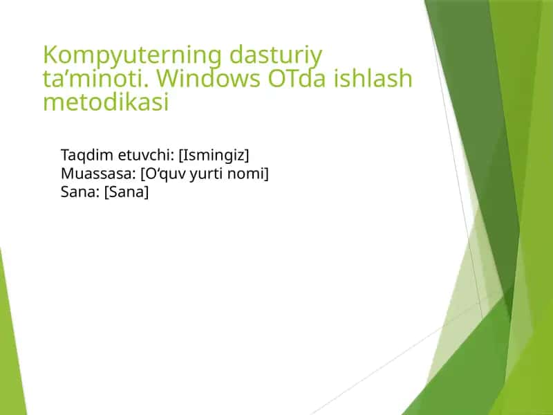 Kompyuterning dasturiy ta’minoti. Windows OTda ishlash metodikasi 1