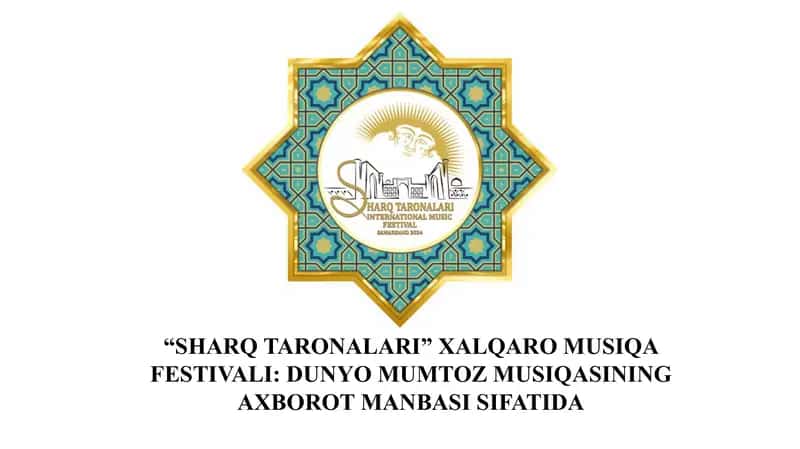 “SHARQ TARONALARI” XALQARO MUSIQA FESTIVALI 1