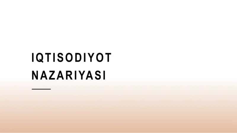 Iqtisodiyot Nazariyasi 1
