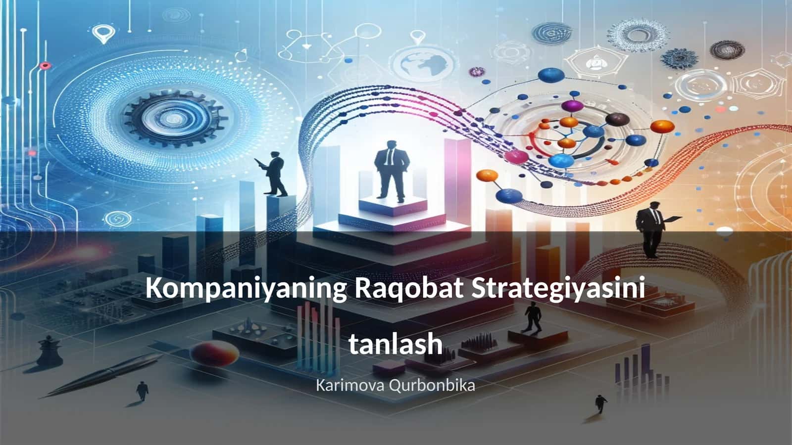 Kompaniyaning Raqobat Strategiyasini tanlash 1
