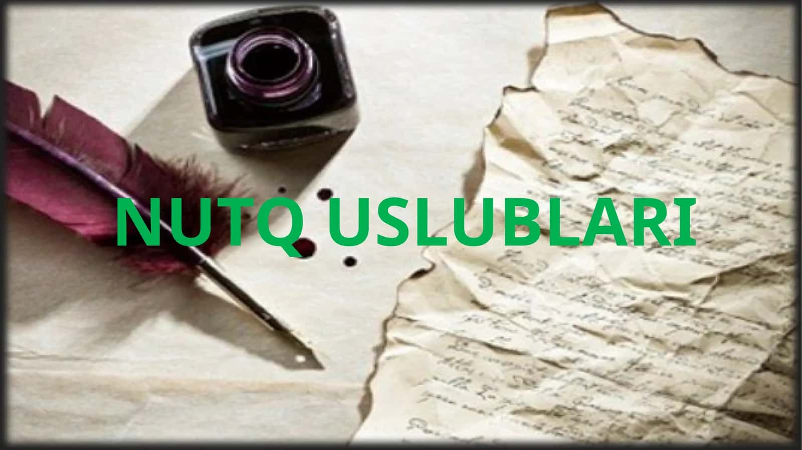 NUTQ USLUBLARI 1