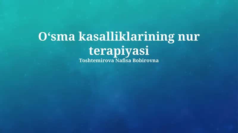 Oʻsma kasalliklarining nur terapiyasi 1