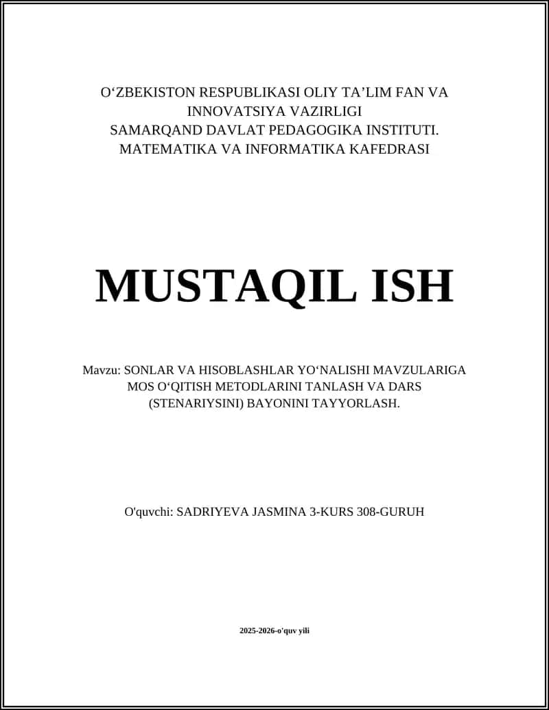SONLAR VA HISOBLASHLAR YOʻNALISHI MAVZULARIGA MOS OʻQITISH METODLARINI TANLASH VA DARS (STENARIYSINI) BAYONINI TAYYORLASH 1