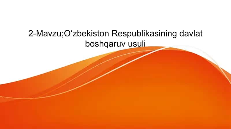 O‘zbekiston Respublikasi Davlat Boshqaruvi Usuli 1