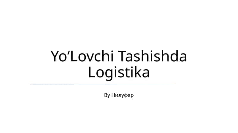 YoʻLovchi Tashishda Logistika 1