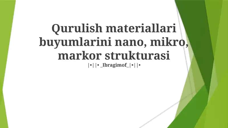 Mikro-Miqyosdagi Qurilish Materiallari Konstruktsiyalari 1