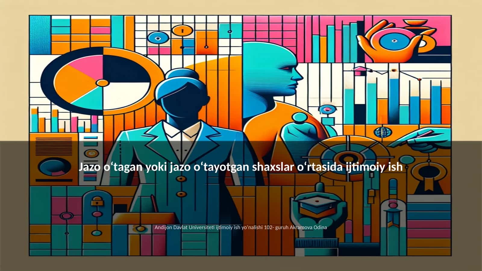 Jazo oʻtagan yoki jazo oʻtayotgan shaxslar oʻrtasida ijtimoiy ish 1
