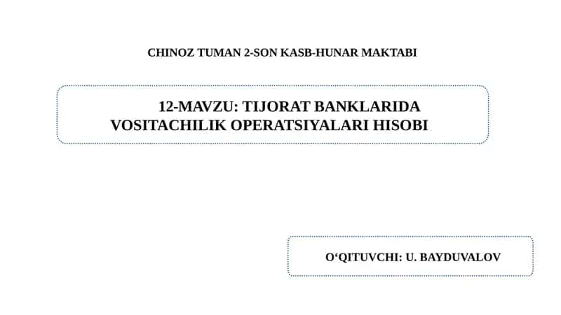Tijorat banklarida vositachilik operatsiyalari hisobi 1