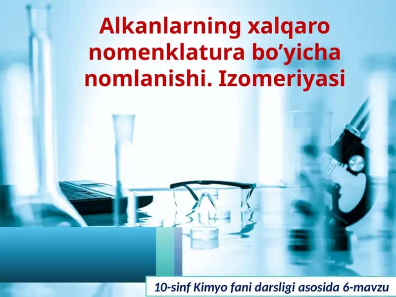 Alkanlarning xalqaro nomenklatura bo'yicha nomlanishi 1