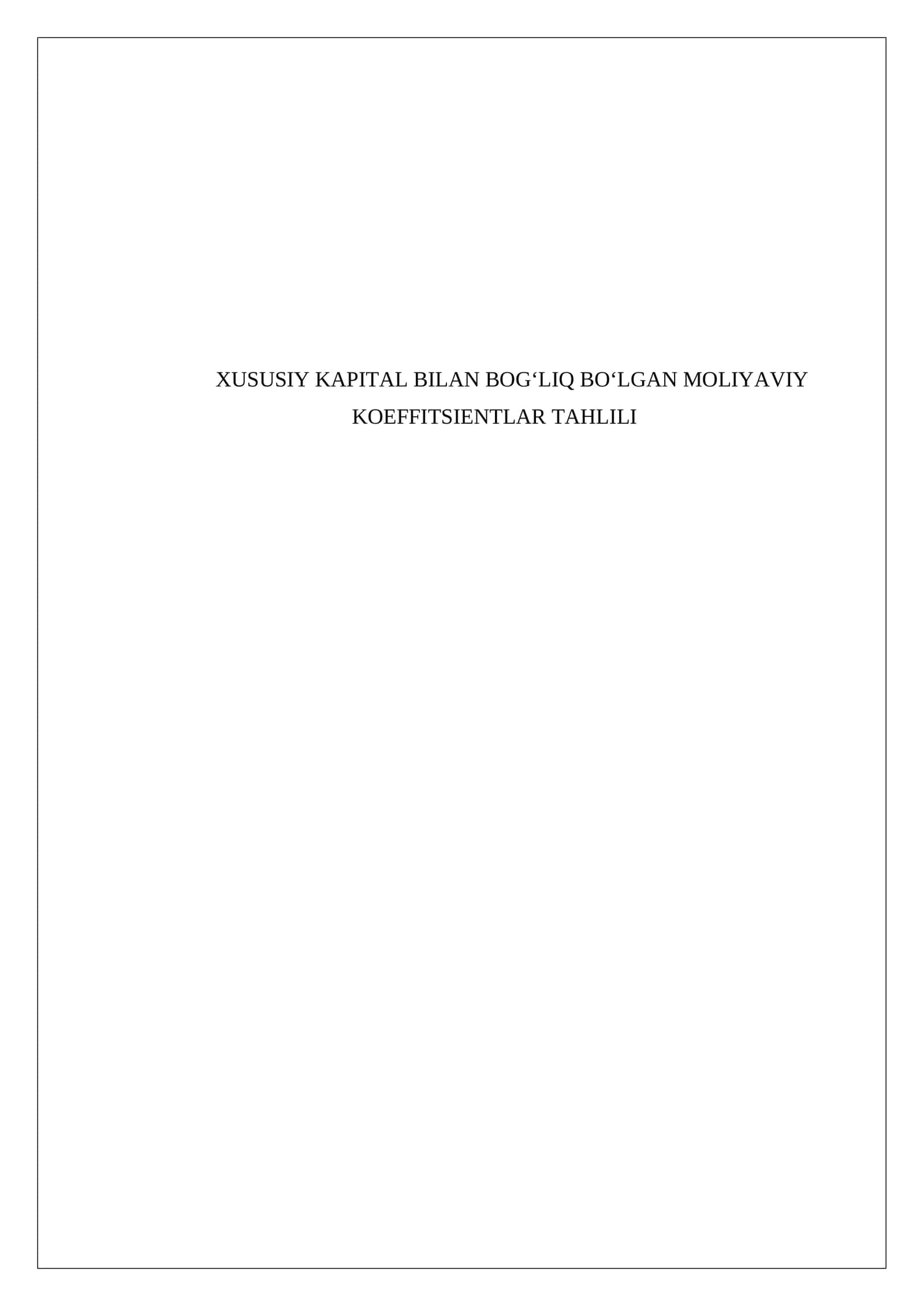 Xususiy Kapital Bilan Bog‘liq Bo‘lgan Maliyaviy Koeffitsientlar Tahlili 1