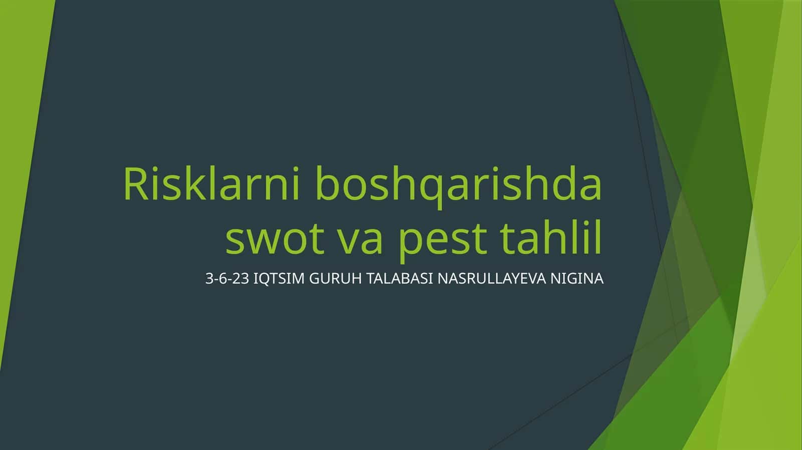 Risklarni boshqarishda swot va pest tahlil 1