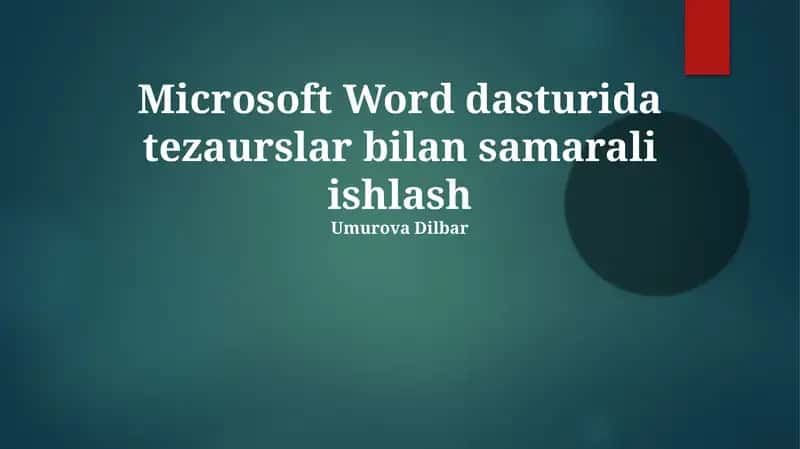 Microsoft Word dasturida tezaurslar bilan samarali ishlash 1