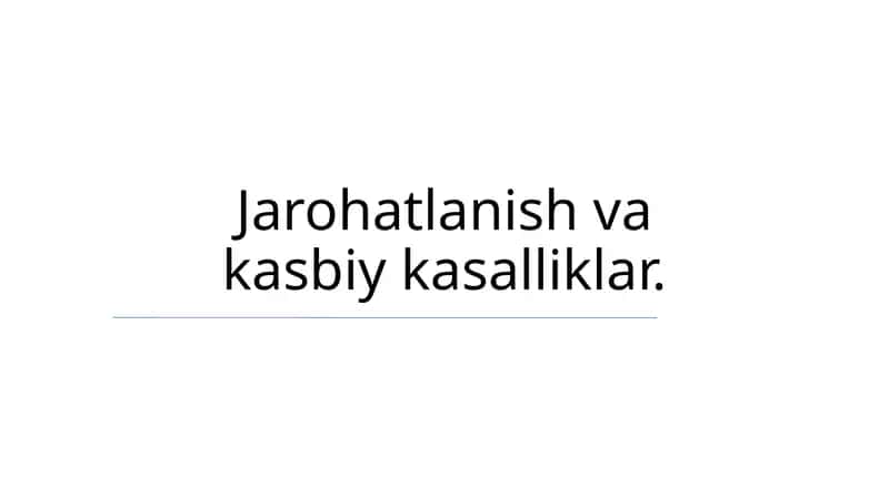 Jarohatlanish va kasbiy kasalliklar 1
