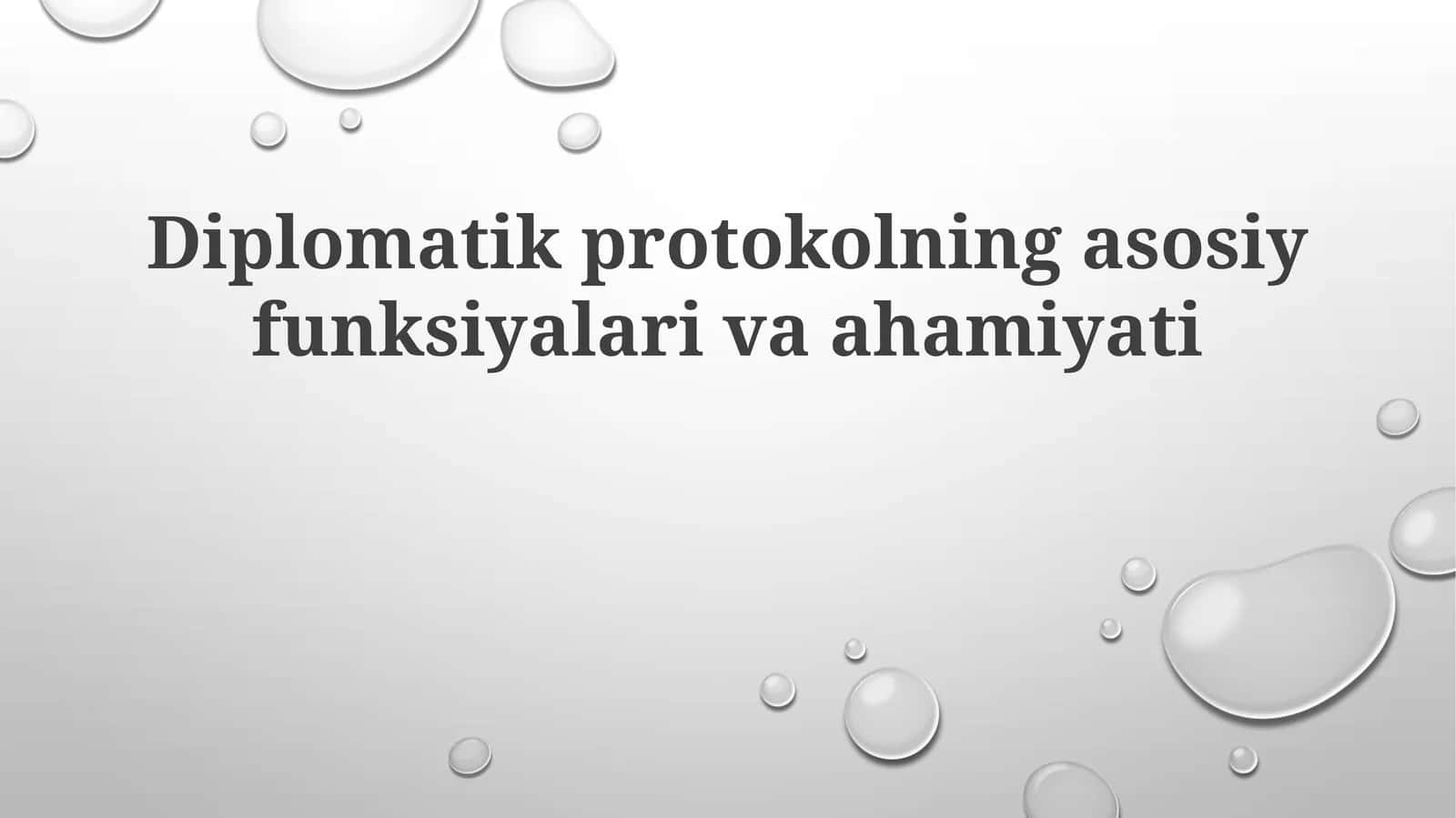 Diplomatik protokolning asosiy funksiyalari va ahamiyati 1