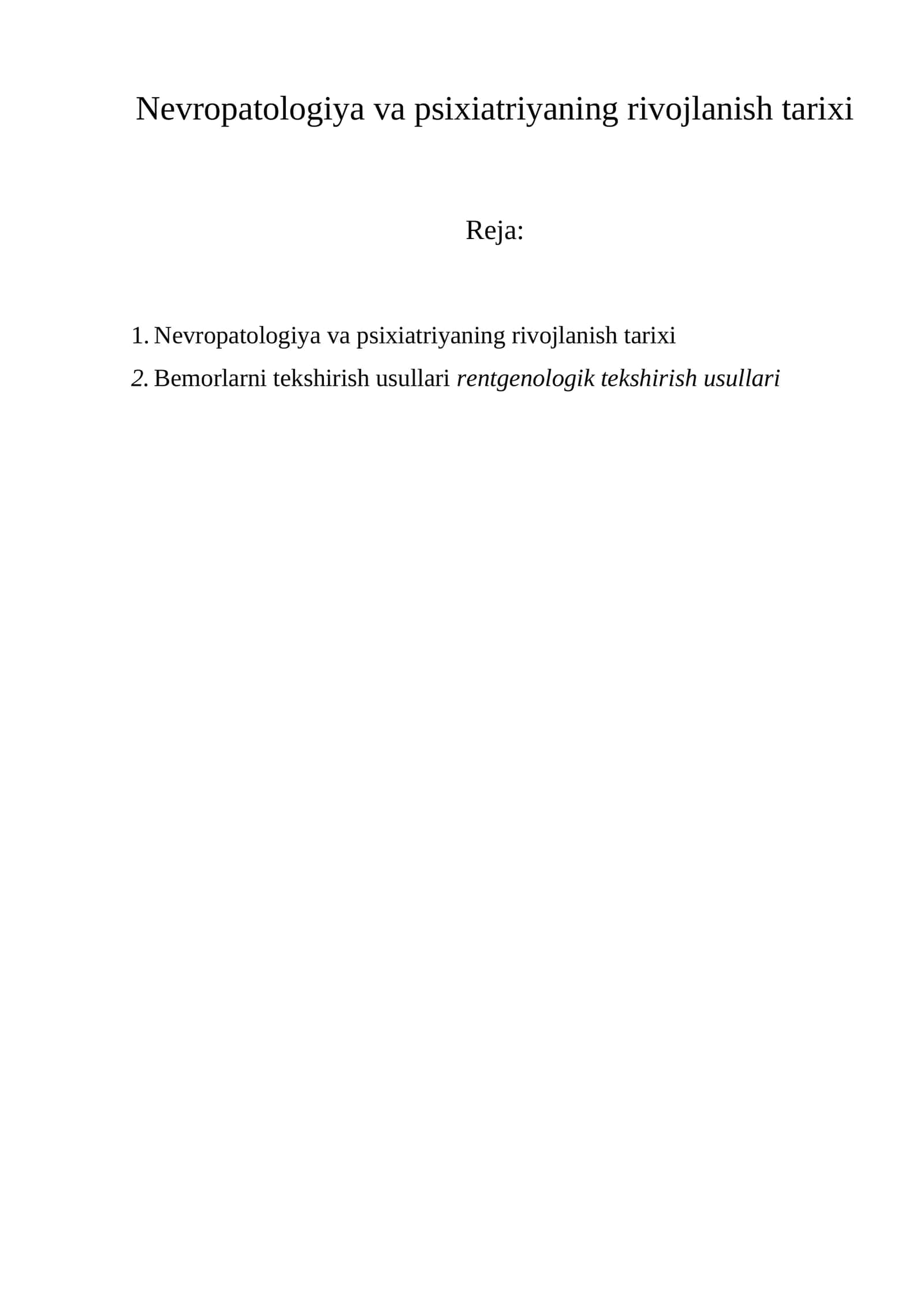 Nevropatologiya va psixiatriyaning rivojlanish tarixi 1