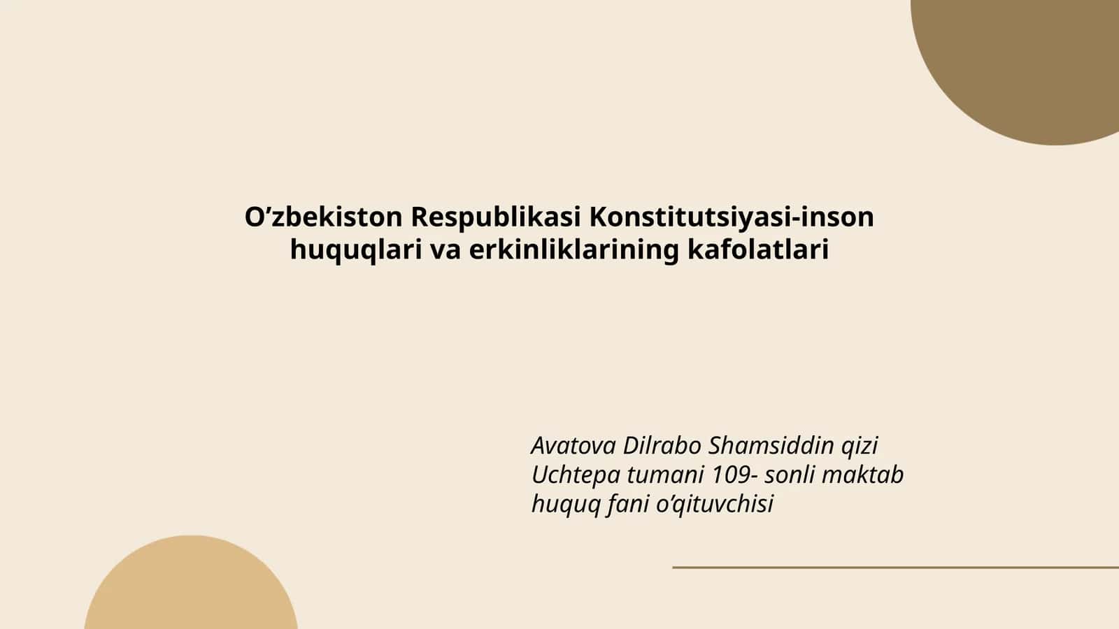 O’zbekiston Respublikasi Konstitutsiyasi-inson huquqlari va erkinliklarining kafolatlari 1
