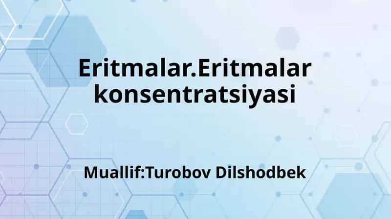 Eritmalar.Eritmalar konsentratsiyasi 1