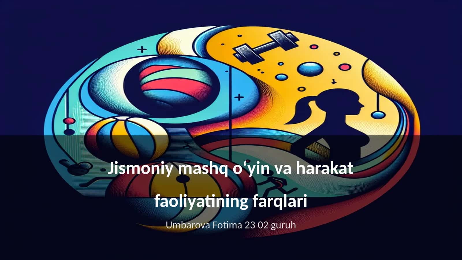 Jismoniy mashq oʻyin va harakat faoliyatining farqlari 1