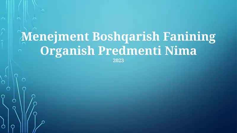 Menejment Boshqarish Fanining Organish Predmenti Nima 1