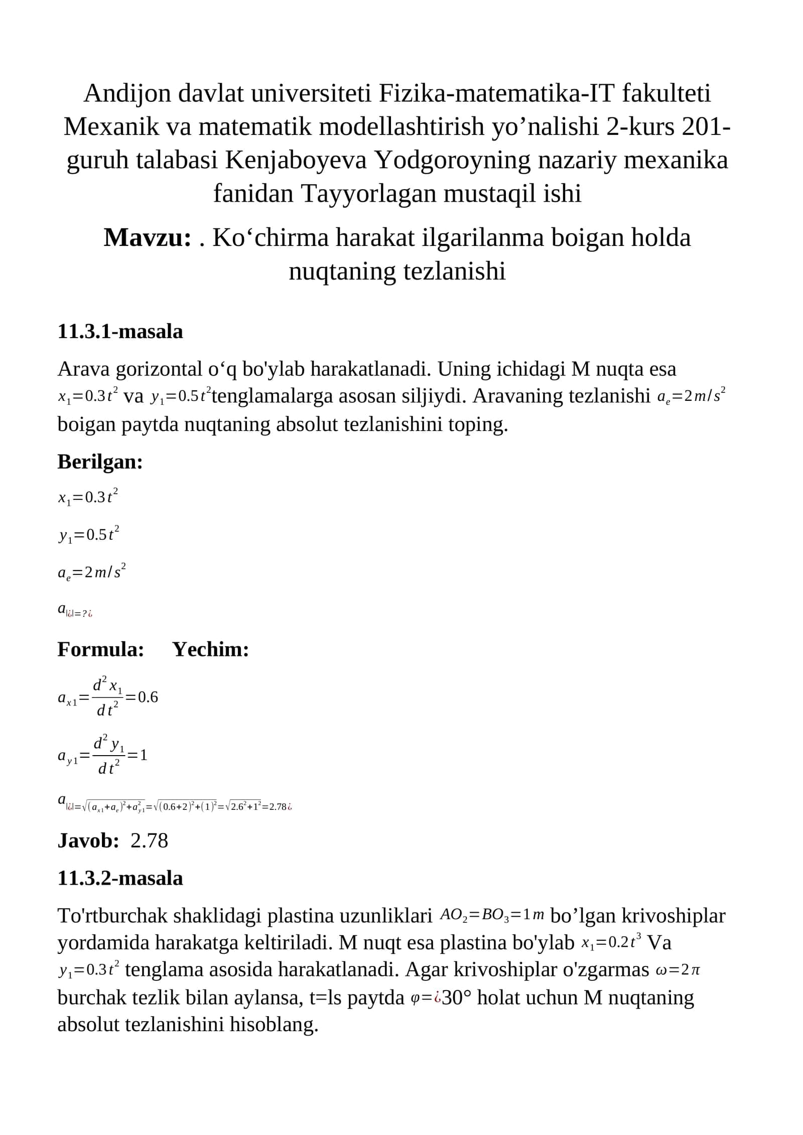 Ko‘chirma harakat ilgarilanma boigan holda nuqtaning tezlanishi 1