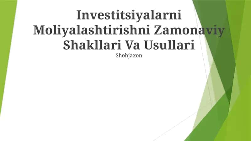 Investitsiyalarni Moliyalashtirishni Zamonaviy Shakllari Va Usullari 1