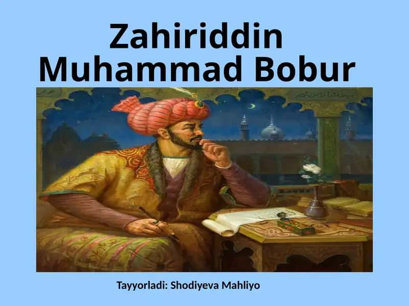Zahiriddin Muhammad Bobur 1